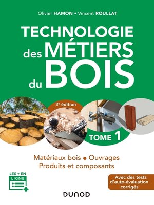 cover image of Technologie des métiers du bois--Tome 1--3e éd.